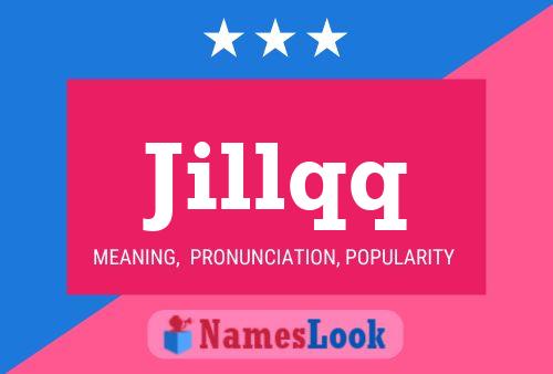 Jillqq Name Poster