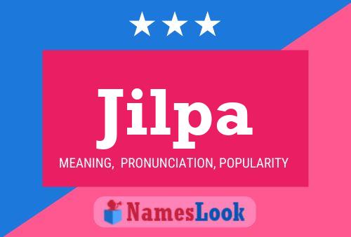 Jilpa Name Poster