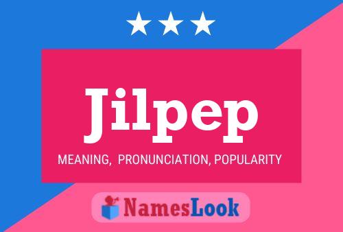 Jilpep Name Poster