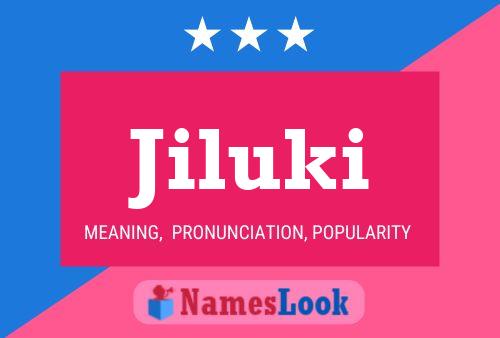 Jiluki Name Poster