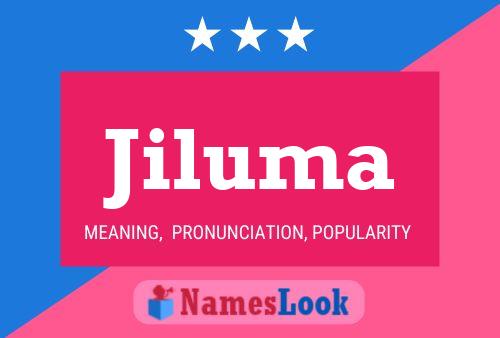 Jiluma Name Poster