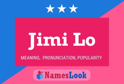 Jimi Lo Name Poster