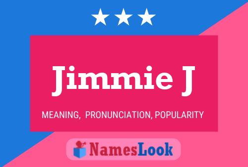 Jimmie J Name Poster