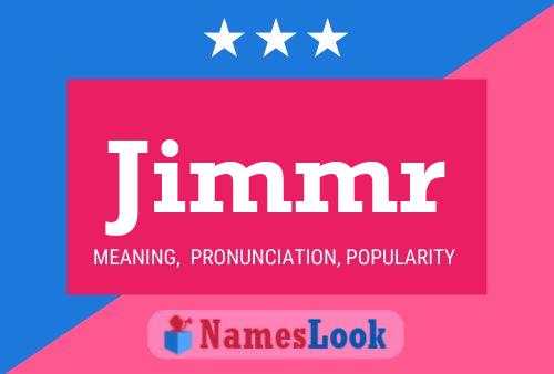 Jimmr Name Poster