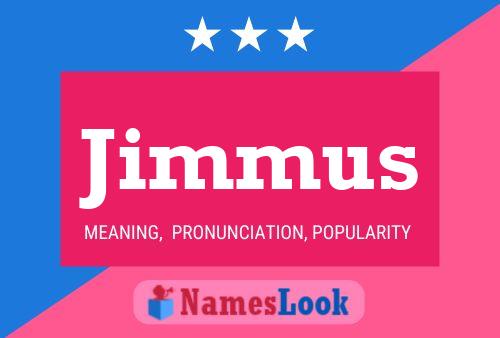 Jimmus Name Poster