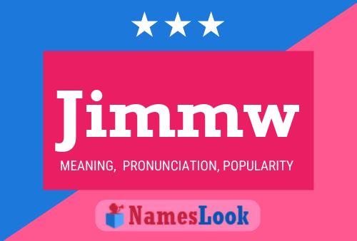 Jimmw Name Poster