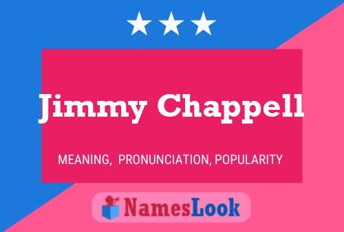 Jimmy Chappell Name Poster