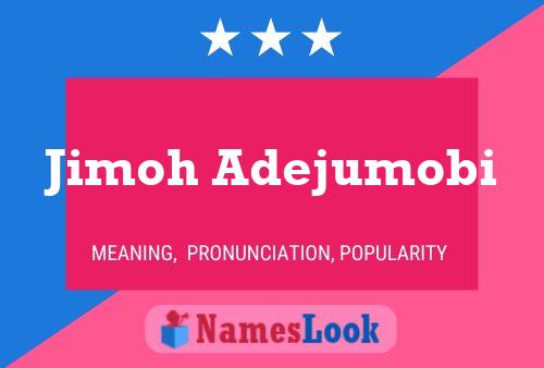 Jimoh Adejumobi Name Poster