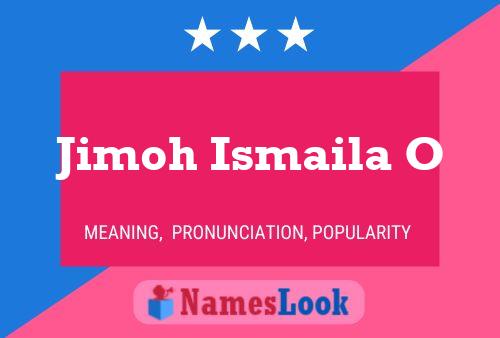 Jimoh Ismaila O Name Poster