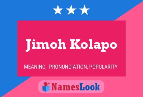 Jimoh Kolapo Name Poster