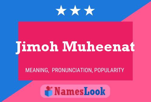 Jimoh Muheenat Name Poster