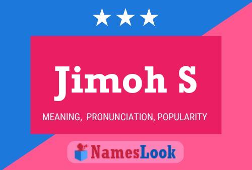 Jimoh S Name Poster