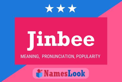 Jinbee Name Poster