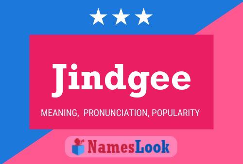 Jindgee Name Poster