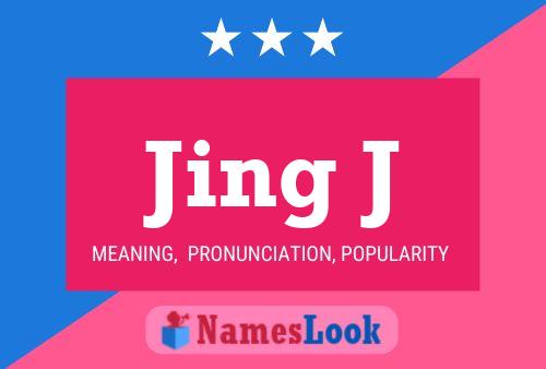 Jing J Name Poster