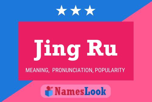 Jing Ru Name Poster