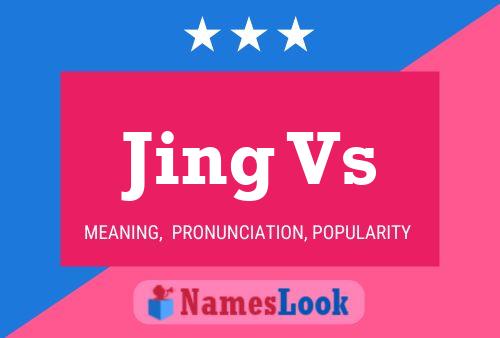 Jing Vs Name Poster