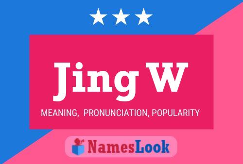 Jing W Name Poster