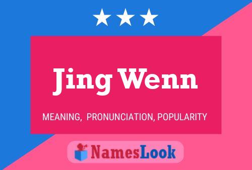 Jing Wenn Name Poster