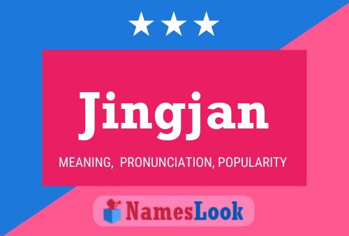 Jingjan Name Poster