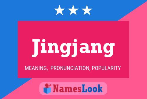 Jingjang Name Poster