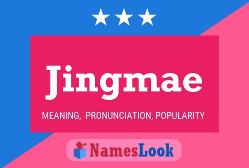 Jingmae Name Poster