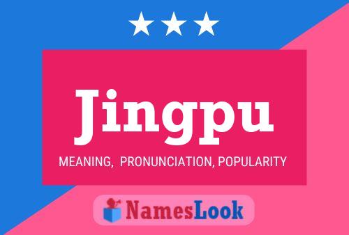 Jingpu Name Poster