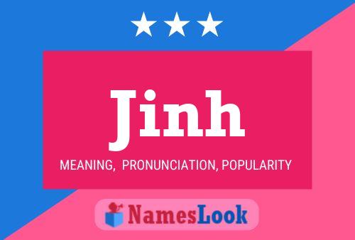 Jinh Name Poster