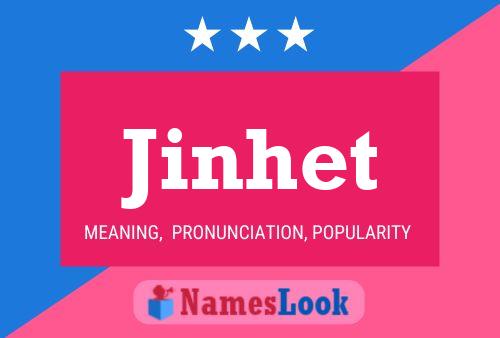 Jinhet Name Poster