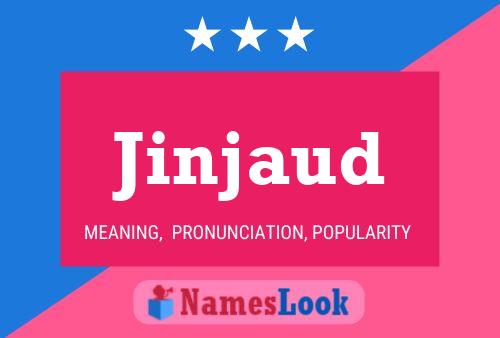 Jinjaud Name Poster