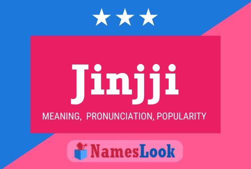 Jinjji Name Poster