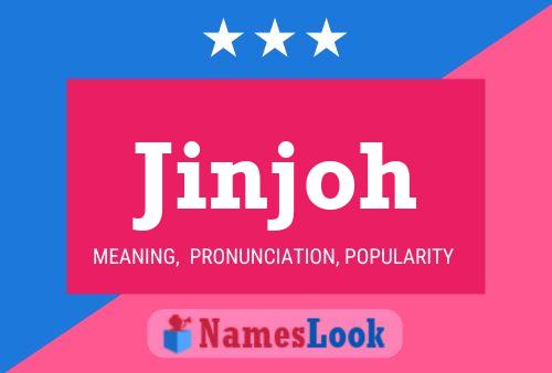 Jinjoh Name Poster