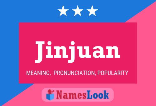 Jinjuan Name Poster