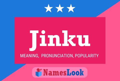 Jinku Name Poster