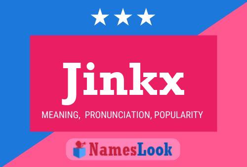 Jinkx Name Poster