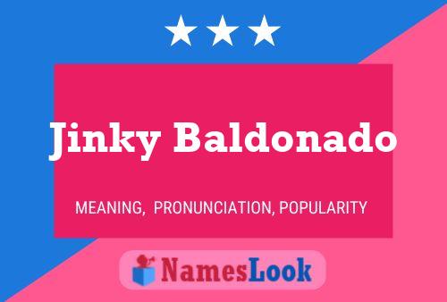 Jinky Baldonado Name Poster