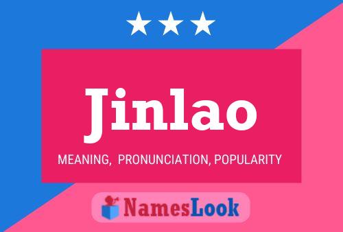 Jinlao Name Poster