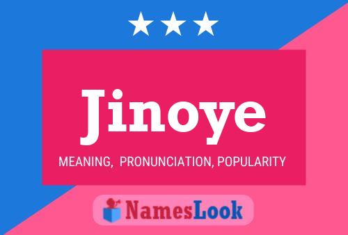 Jinoye Name Poster