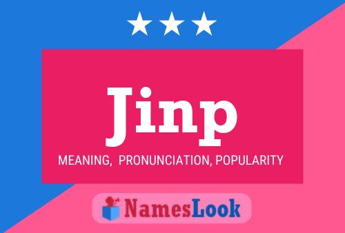 Jinp Name Poster