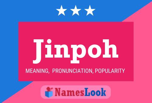 Jinpoh Name Poster