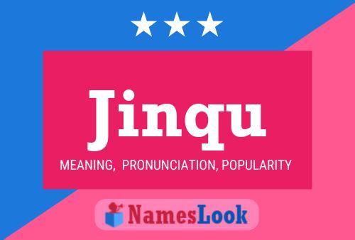 Jinqu Name Poster