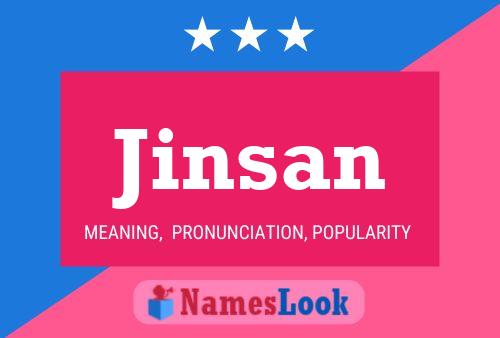 Jinsan Name Poster