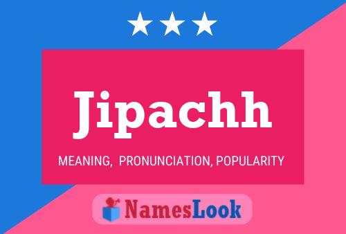 Jipachh Name Poster