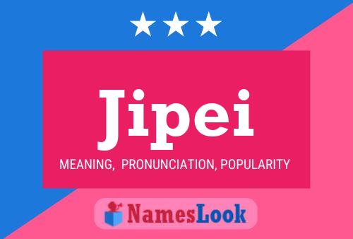 Jipei Name Poster