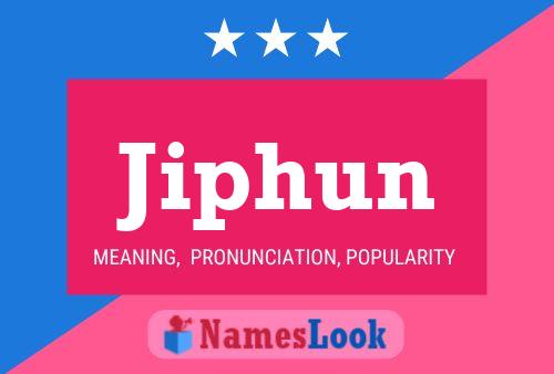 Jiphun Name Poster