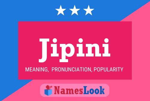 Jipini Name Poster