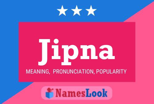 Jipna Name Poster