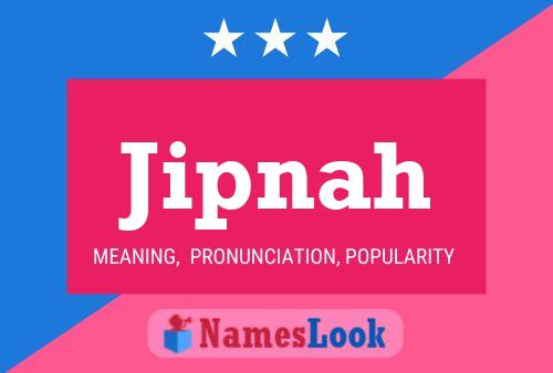 Jipnah Name Poster