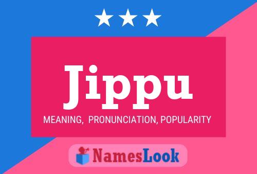 Jippu Name Poster