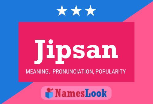 Jipsan Name Poster